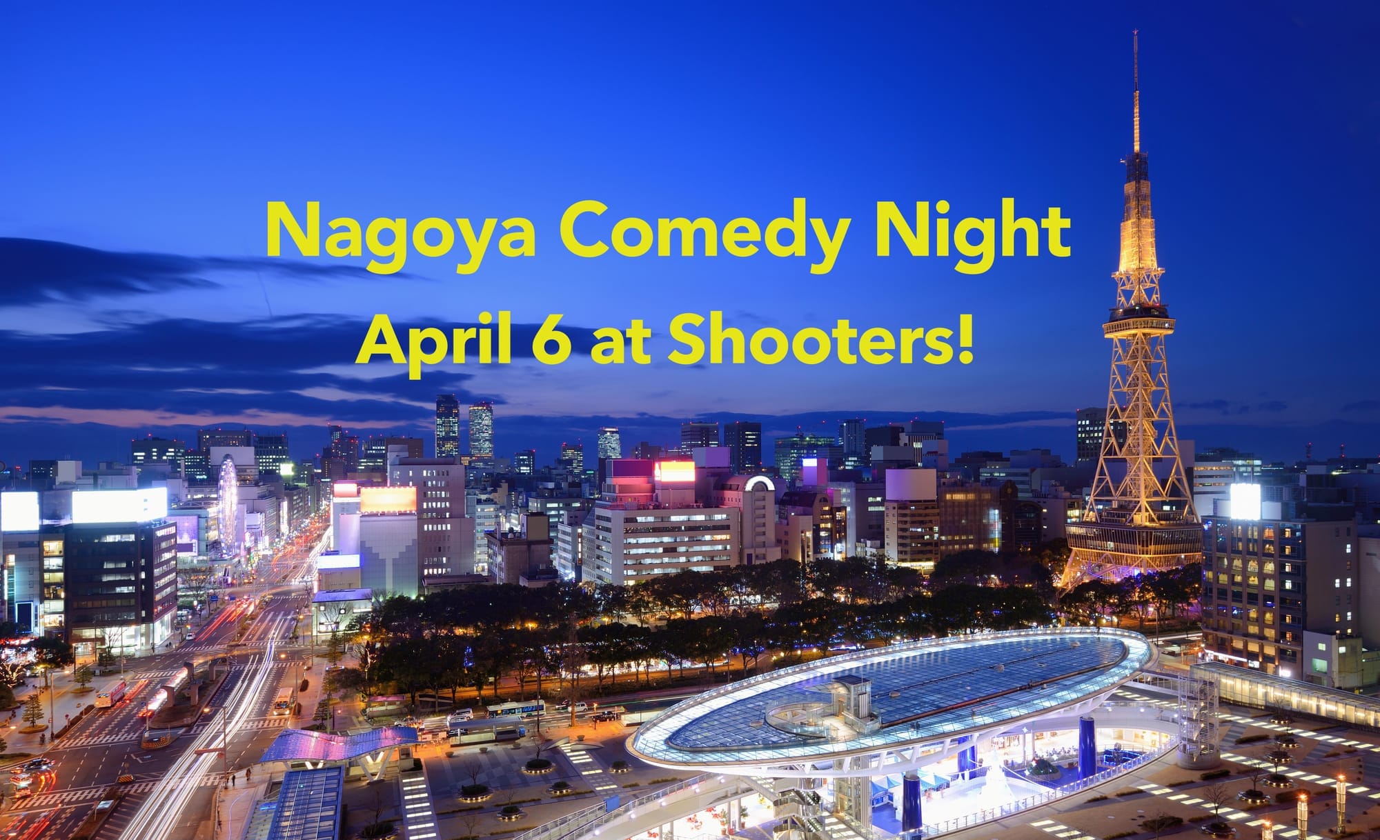 Nagoya Comedy Night April 6