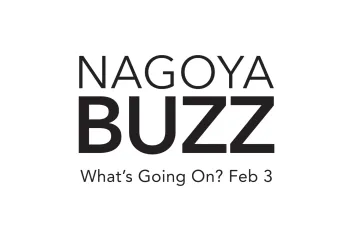 What's Going On Nagoya? Feb. 3